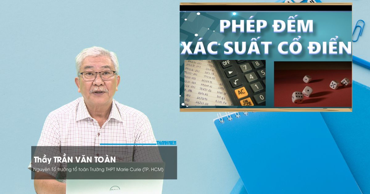 BÍ QUYẾT ÔN THI THPT 2026 | Môn toán | Chuyên đề 2 | Phép đếm xác suất cổ điển