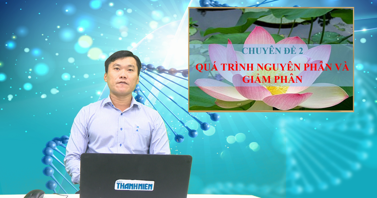 BÍ QUYẾT ÔN THI THPT 2026 | Môn sinh học | Chuyên đề 2 | Quá trình nguyên phân và giảm phân