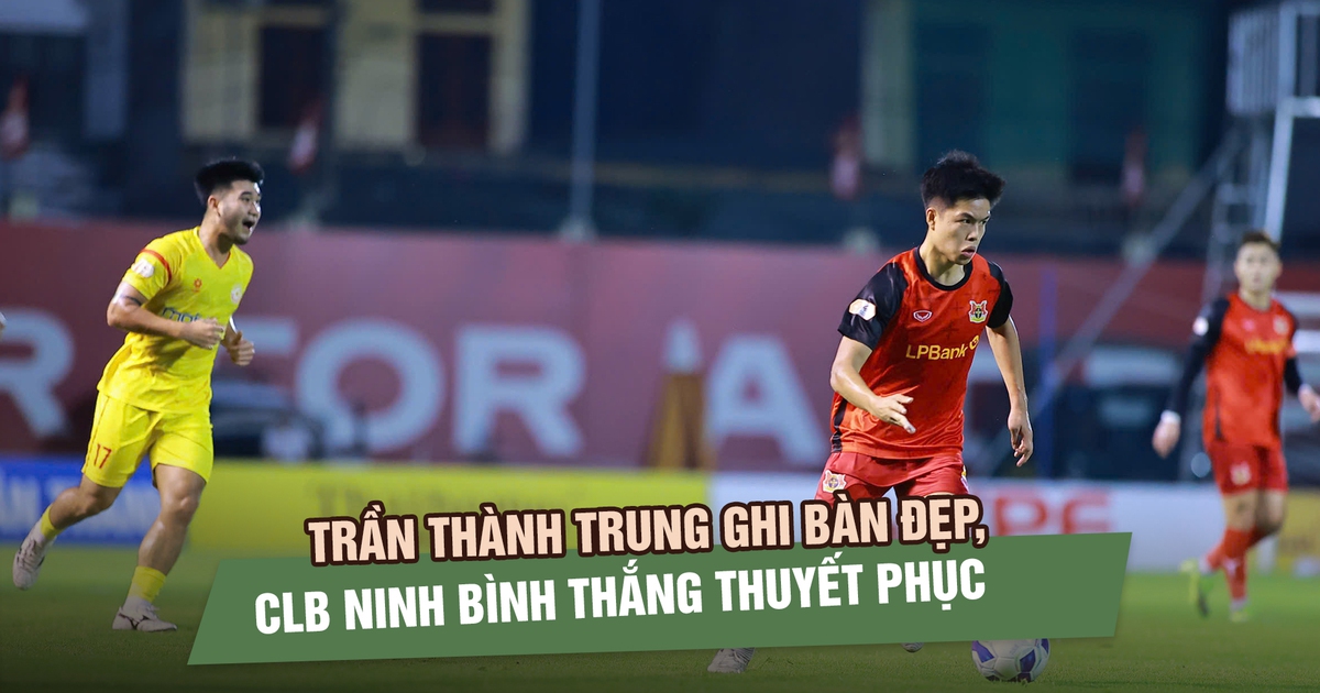 Trần Thành Trung ghi bàn đẹp, CLB Ninh Bình thắng thuyết phục ngày HLV Hàn Quốc ra mắt