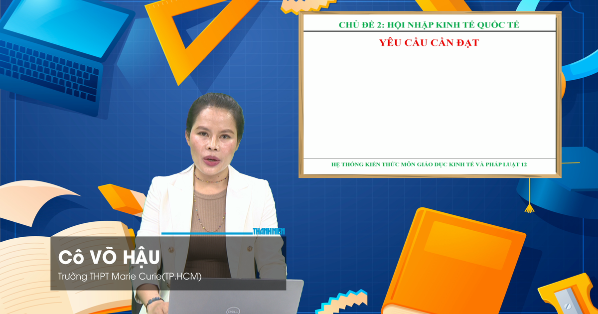 BÍ QUYẾT ÔN THI THPT 2026 | Môn giáo dục kinh tế và pháp luật | Chuyên đề 2 | Hội nhập kinh tế Quốc tế
