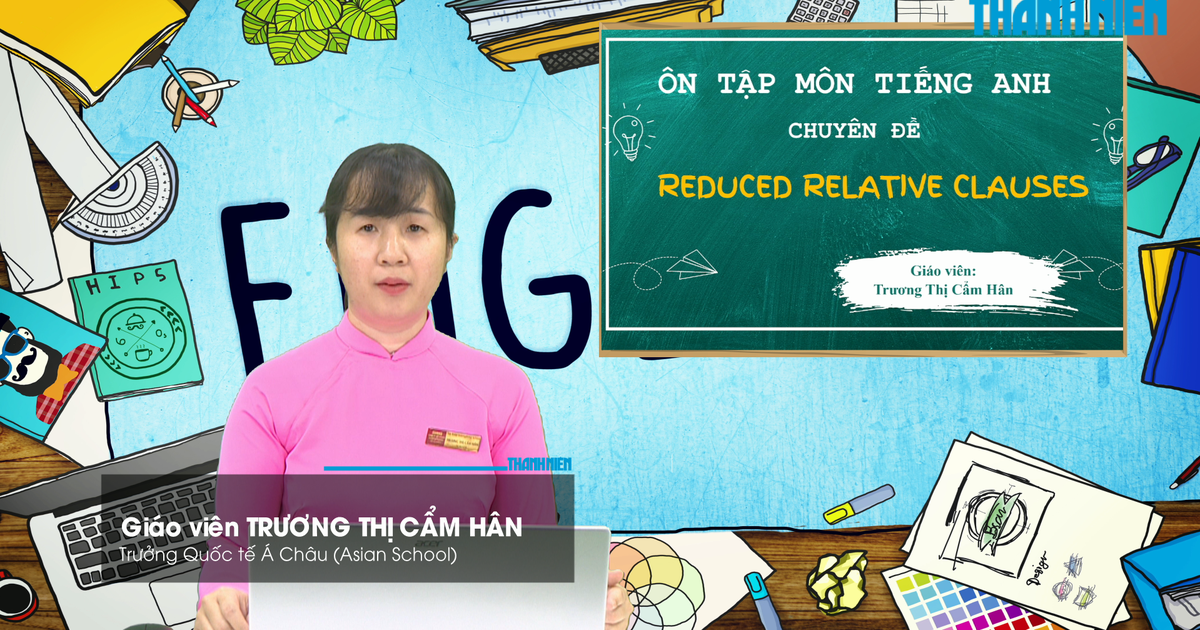 BÍ QUYẾT ÔN THI THPT 2026 | Môn tiếng Anh | Chuyên đề 2 | Mệnh đề quan hệ rút gọn