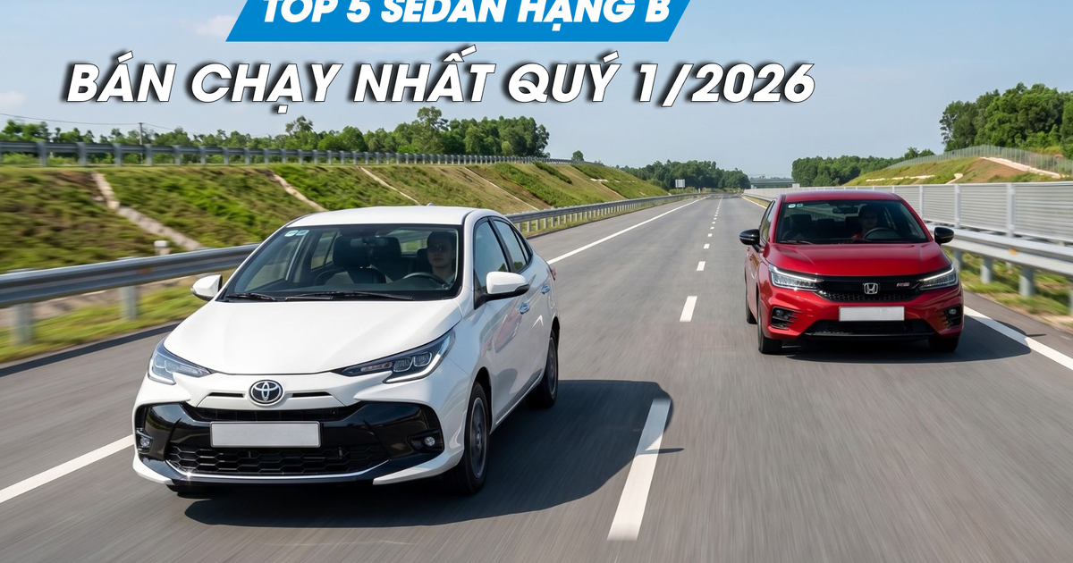 Sedan hạng B dưới 600 triệu: Người Việt ưa chuộng xe nào nhất?