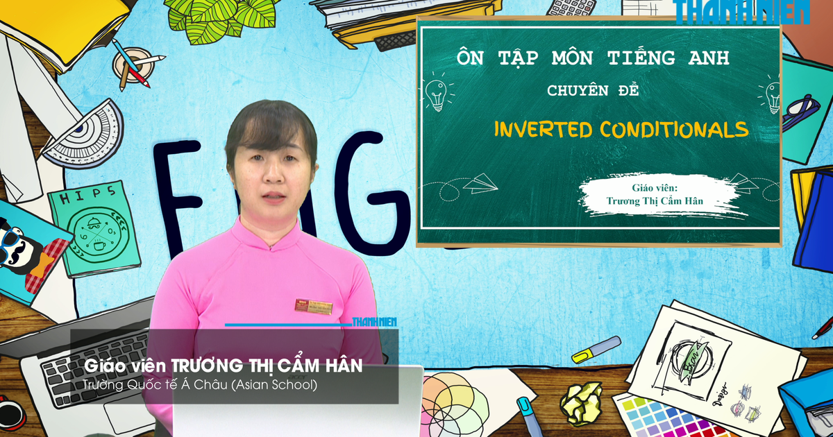 BÍ QUYẾT ÔN THI THPT 2026 | Môn tiếng Anh | Chuyên đề 3 | Đảo ngữ trong câu điều kiện