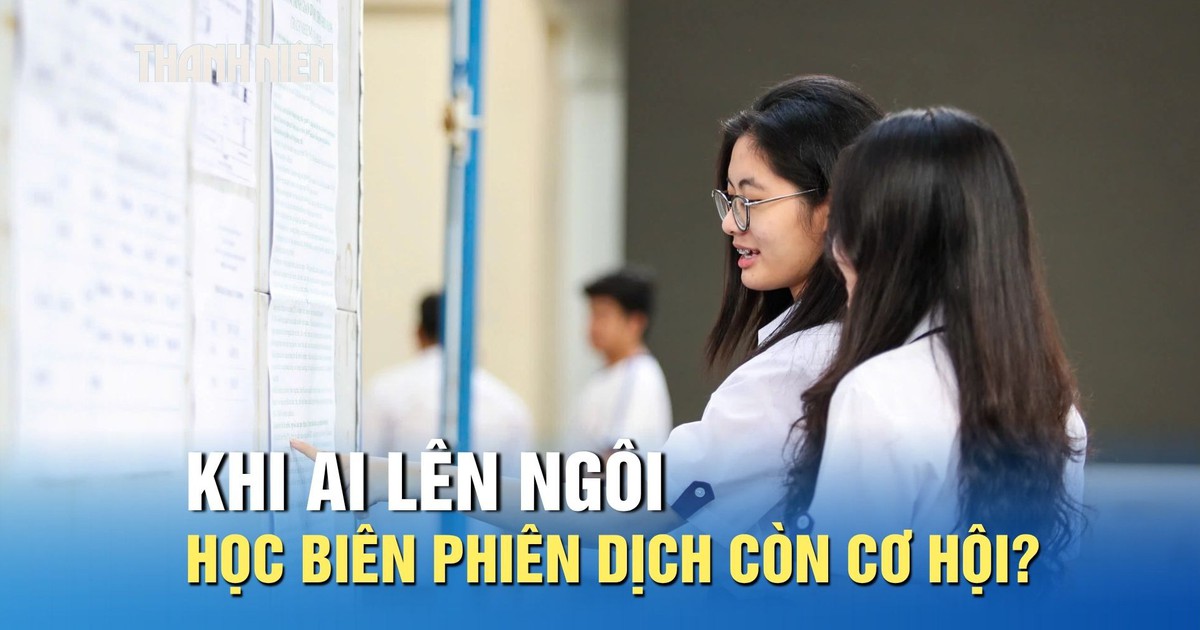 Khi AI lên ngôi, học biên phiên dịch còn cơ hội phát triển không?