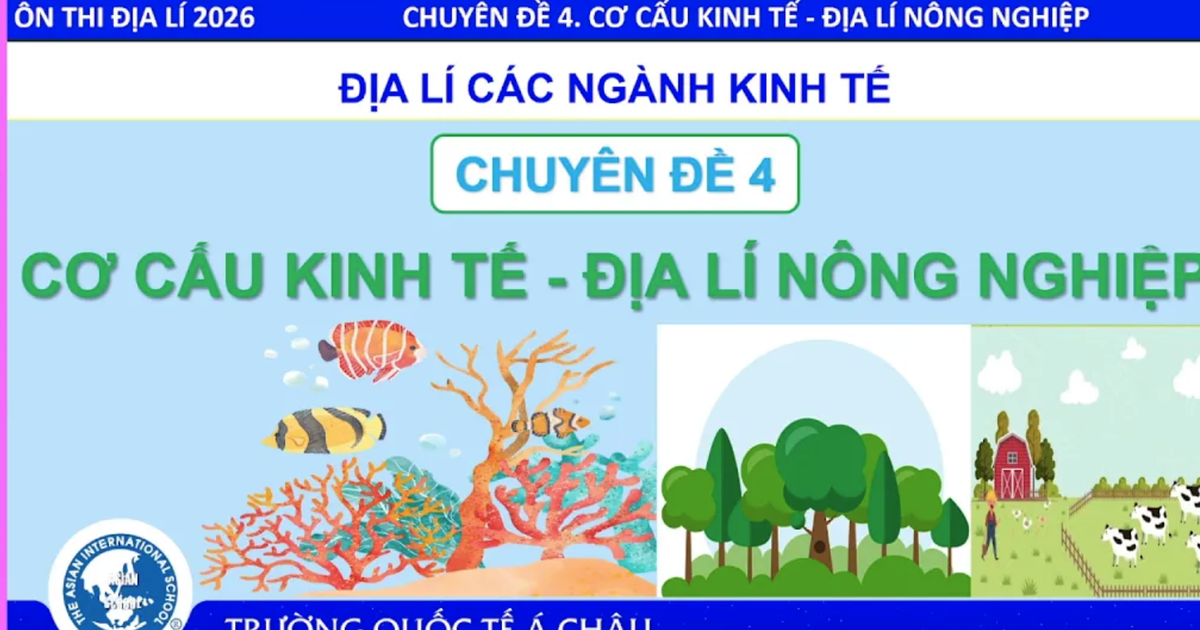 Bí quyết ôn thi tốt nghiệp THPT đạt điểm cao: Cơ cấu kinh tế nông nghiệp