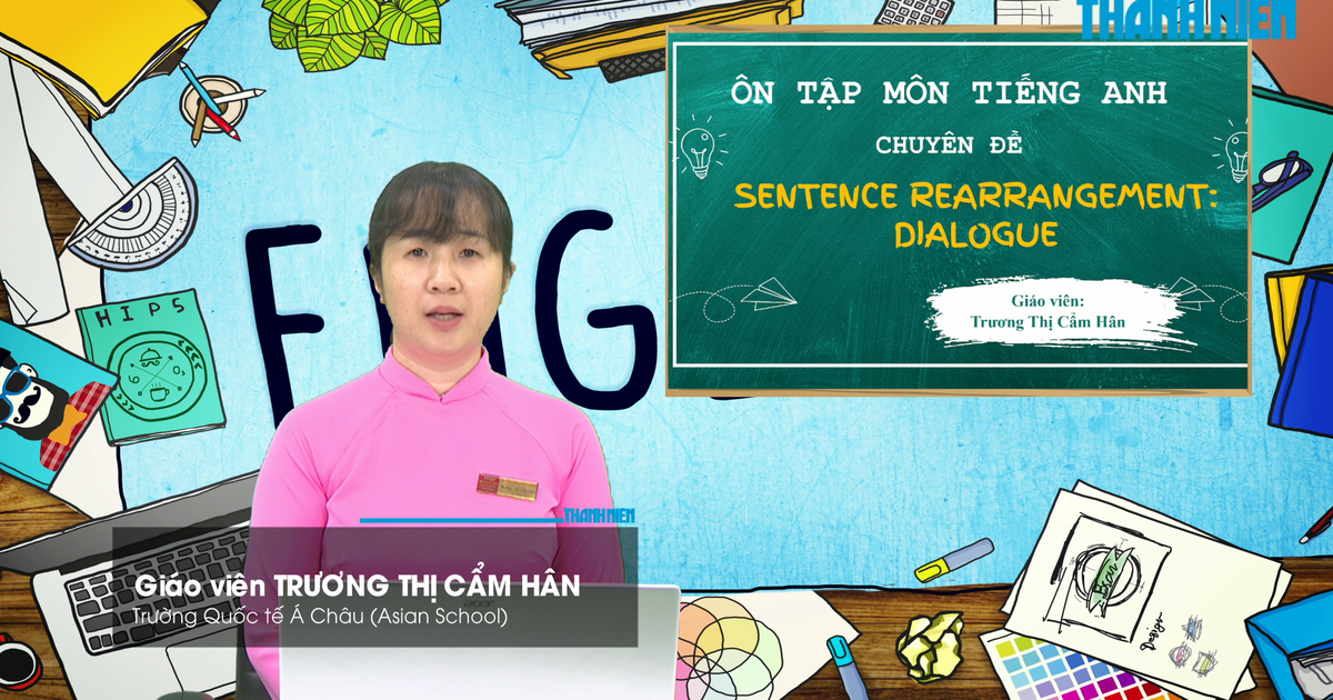 BÍ QUYẾT ÔN THI THPT 2026 | Môn tiếng Anh | Chuyên đề 5 | Sắp xếp các câu trong đoạn hội thoại