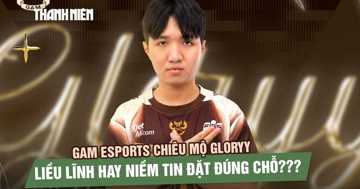 GAM Esports gây chấn động với bản hợp đồng mang tên Gloryy