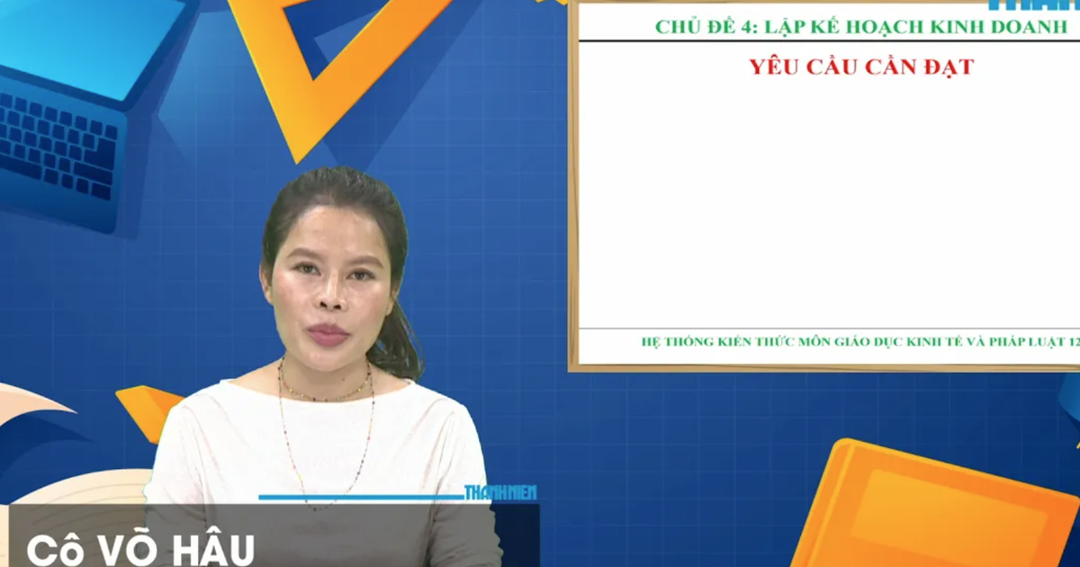 Bí quyết ôn thi tốt nghiệp THPT đạt điểm cao: Lập kế hoạch kinh doanh