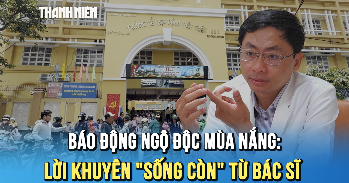 Ngộ độc thực phẩm mùa nắng nóng: Thức ăn chín vẫn có thể hóa ‘độc dược’