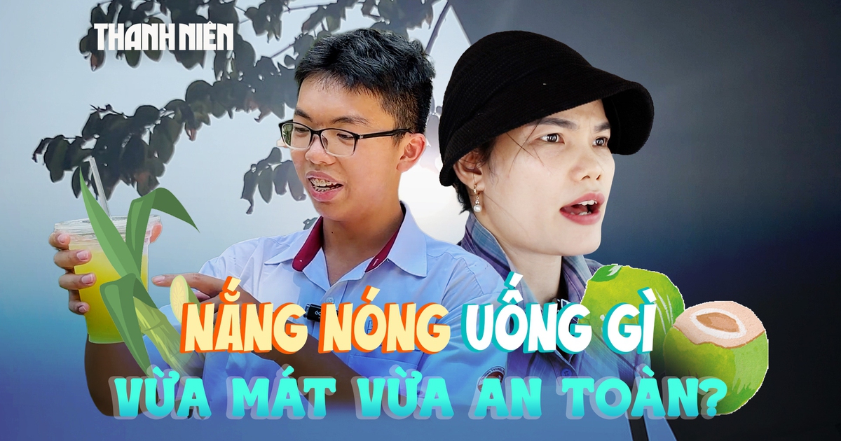 Nắng nóng đỉnh điểm ở TP.HCM: Uống gì vừa mát vừa an toàn?