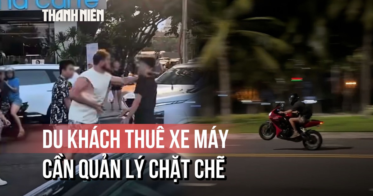 Người nước ngoài thuê xe máy: Dễ dãi thủ tục, hệ lụy khó lường
