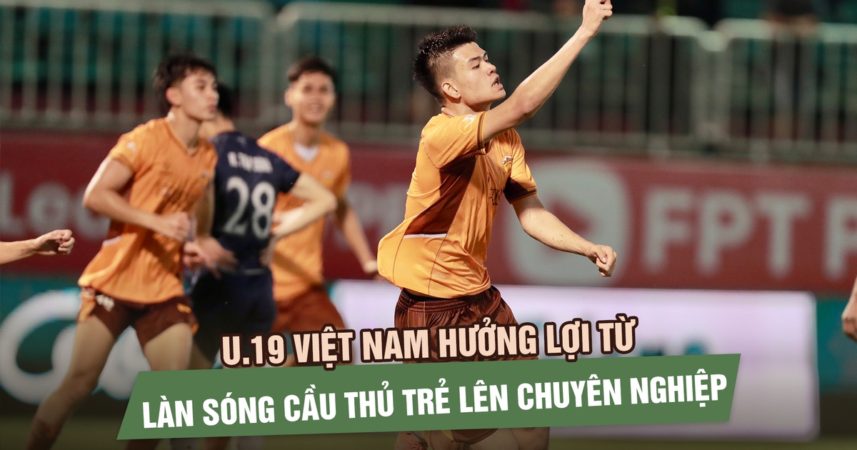 U.19 Việt Nam hưởng lợi từ làn sóng cầu thủ trẻ lên chuyên nghiệp