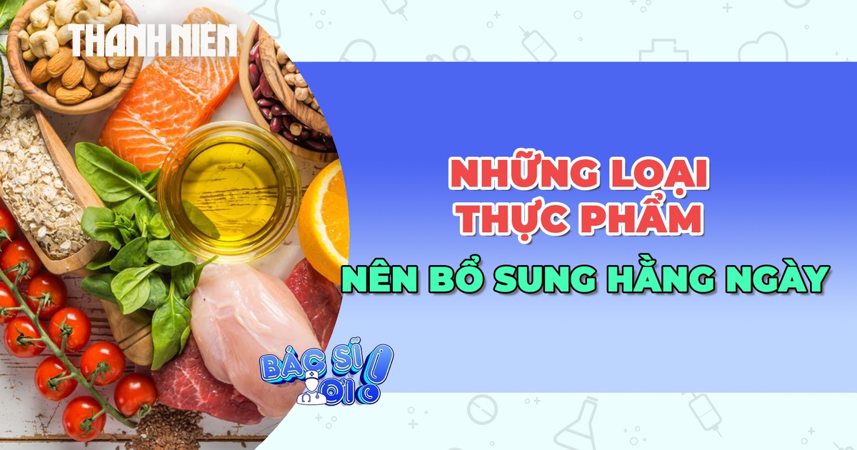 9 loại thực phẩm tốt nhất nên bổ sung hằng ngày