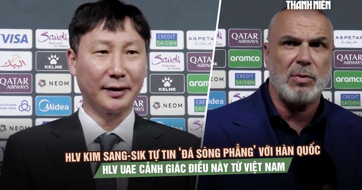 HLV Kim Sang-sik tự tin ‘đá sòng phẳng’ với Hàn Quốc, HLV UAE cảnh giác điều này từ Việt Nam