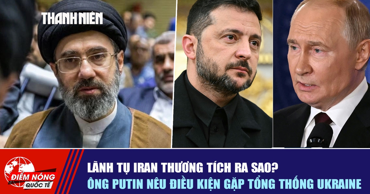 Tiêu điểm quốc tế ngày 11.5: Lãnh tụ Iran thương tích ra sao? | Ông Putin nêu điều kiện gặp Tổng thống Ukraine
