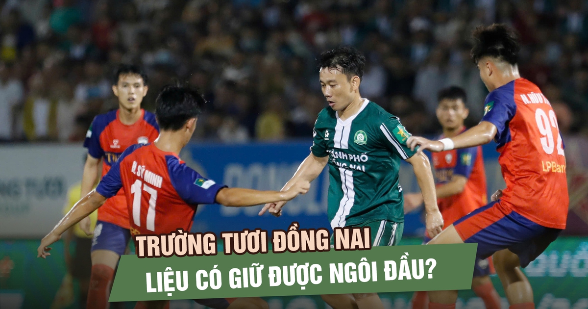 Trước vòng 19 giải hạng nhất: Trường Tươi Đồng Nai liệu có giữ được ngôi đầu?