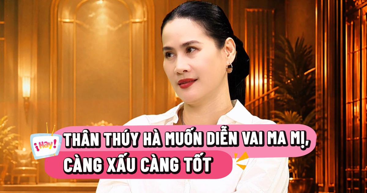 Mong ước của Thân Thúy Hà sau loạt vai phản diện