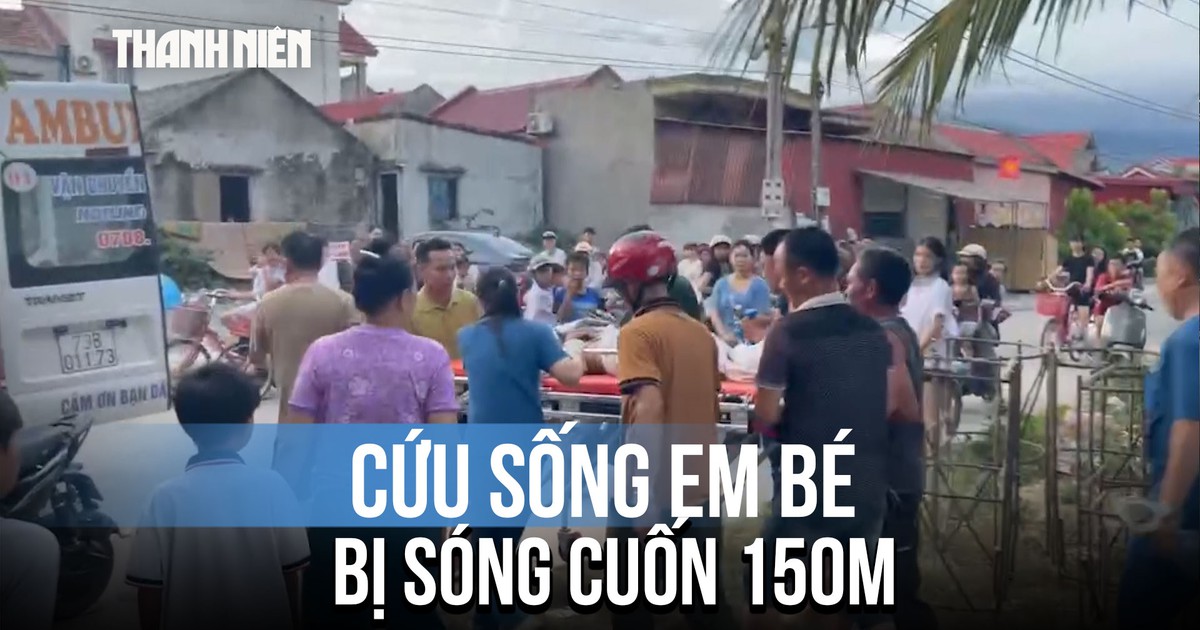 Nghẹt thở giành giật sự sống cho em bé 8 tuổi bị sóng biển cuốn xa 150 mét