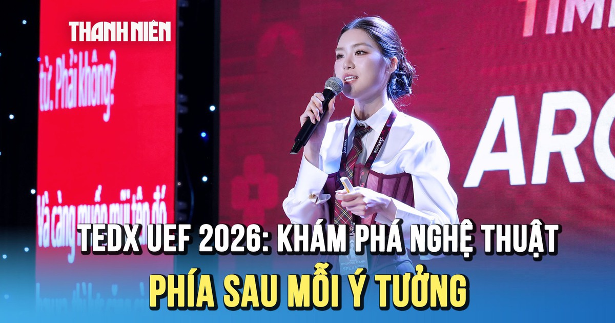 TEDx UEF 2026: Quy tụ dàn diễn giả đa lĩnh vực, khám phá nghệ thuật phía sau mỗi ý tưởng