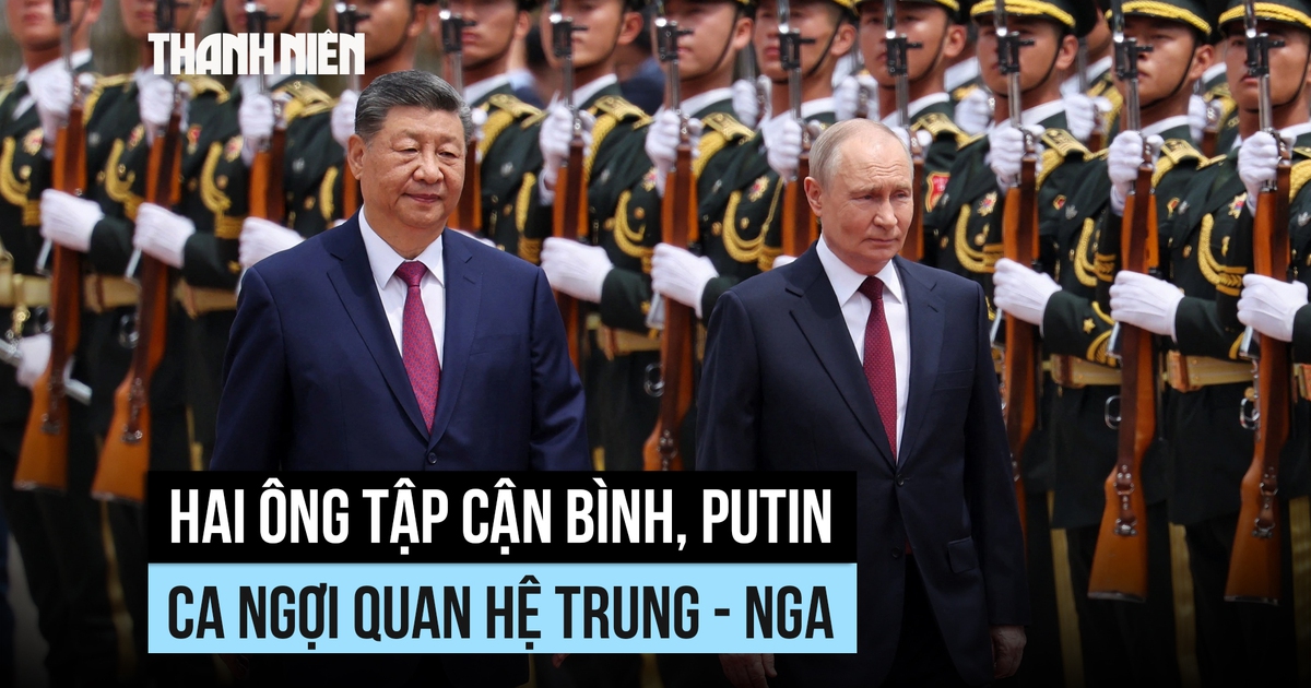Lãnh đạo Trung Quốc - Nga ca ngợi quan hệ song phương, ký thỏa thuận phối hợp chiến lược