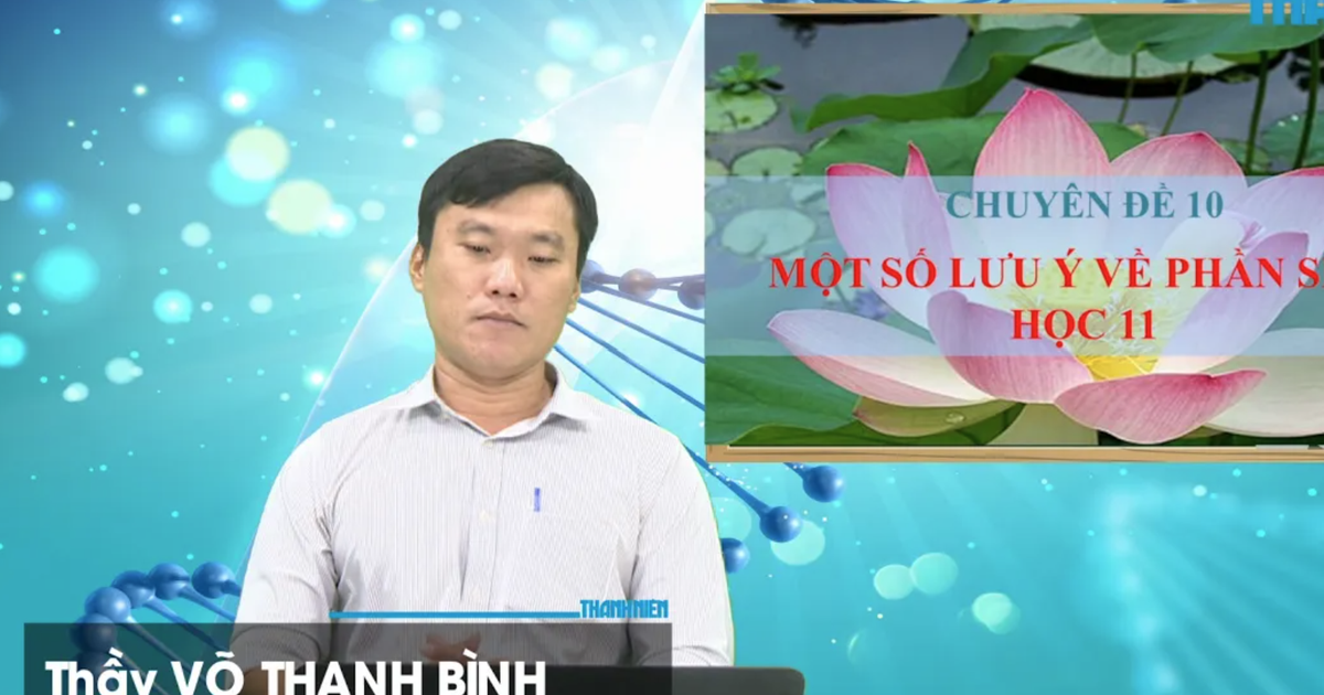 Bí quyết ôn thi tốt nghiệp THPT đạt điểm cao: Kiến thức môn sinh lớp 11