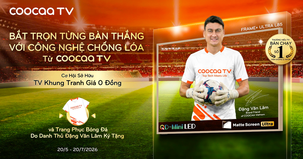 Coocaa Vietnam công bố Đặng Văn Lâm trở thành Brand Friend, khuấy động mùa bóng đá