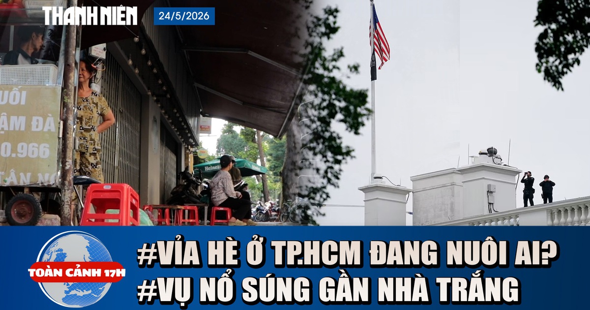 Toàn cảnh 17h: Sự thật về mỗi mét vuông vỉa hè mưu sinh | Nổ súng gần Nhà Trắng khi ông Trump ở trong