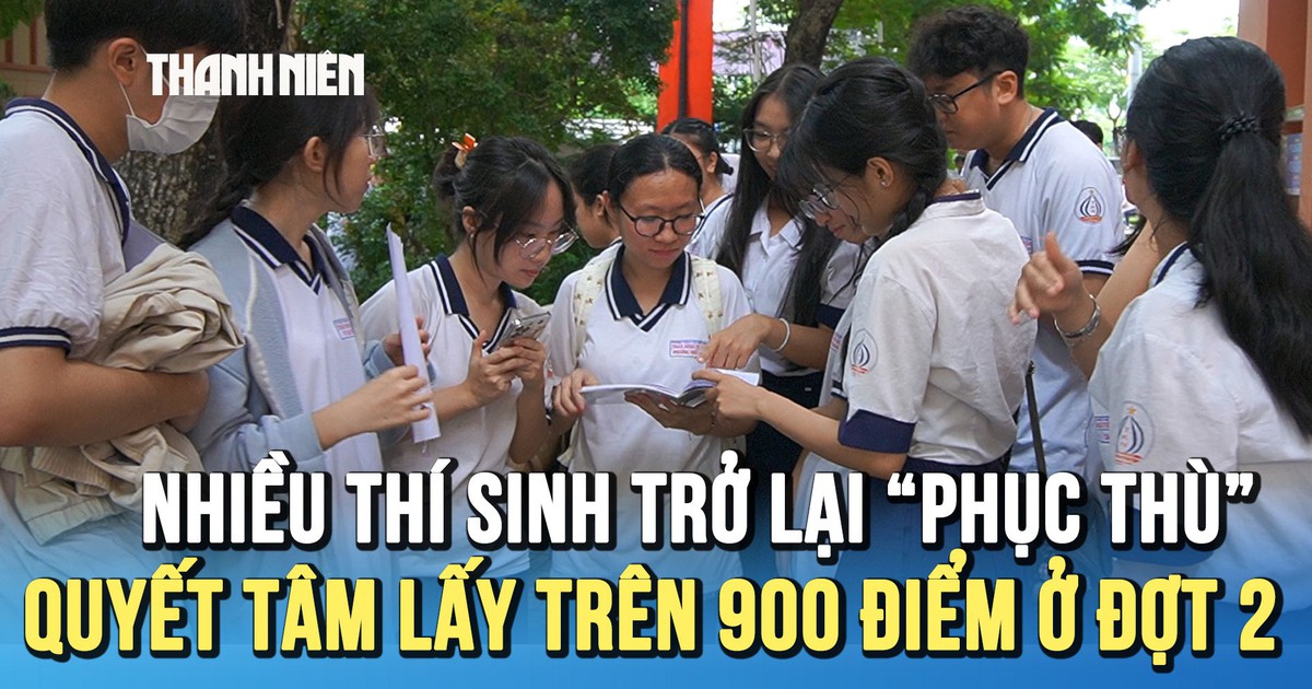 Nhiều thí sinh trở lại 'phục thù', quyết tâm lấy trên 900 điểm ở kỳ thi Đánh giá năng lực đợt 2
