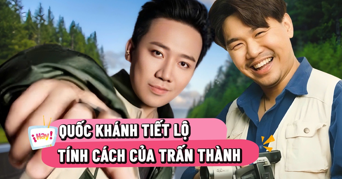Sau 6 năm hợp tác trong ‘Bố già’, Quốc Khánh nói gì về Trấn Thành?