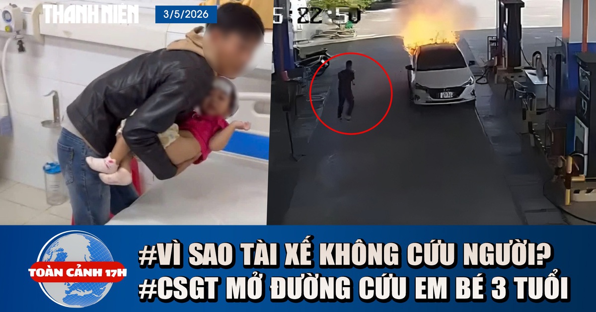 Toàn cảnh 17h: Tài xế khai lý do không cứu 2 nạn nhân vụ cháy xe | CSGT mở đường cứu em bé co giật