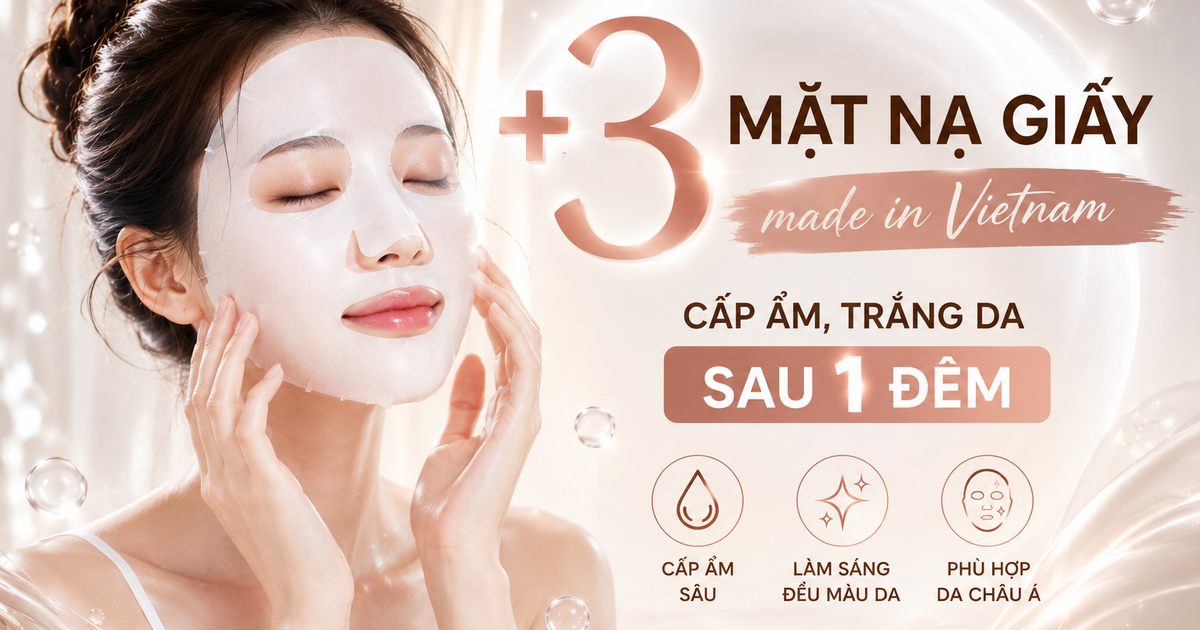 +3 mặt nạ giấy ‘made in Vietnam’ giúp cấp ẩm, cải thiện tone da sau 1 đêm