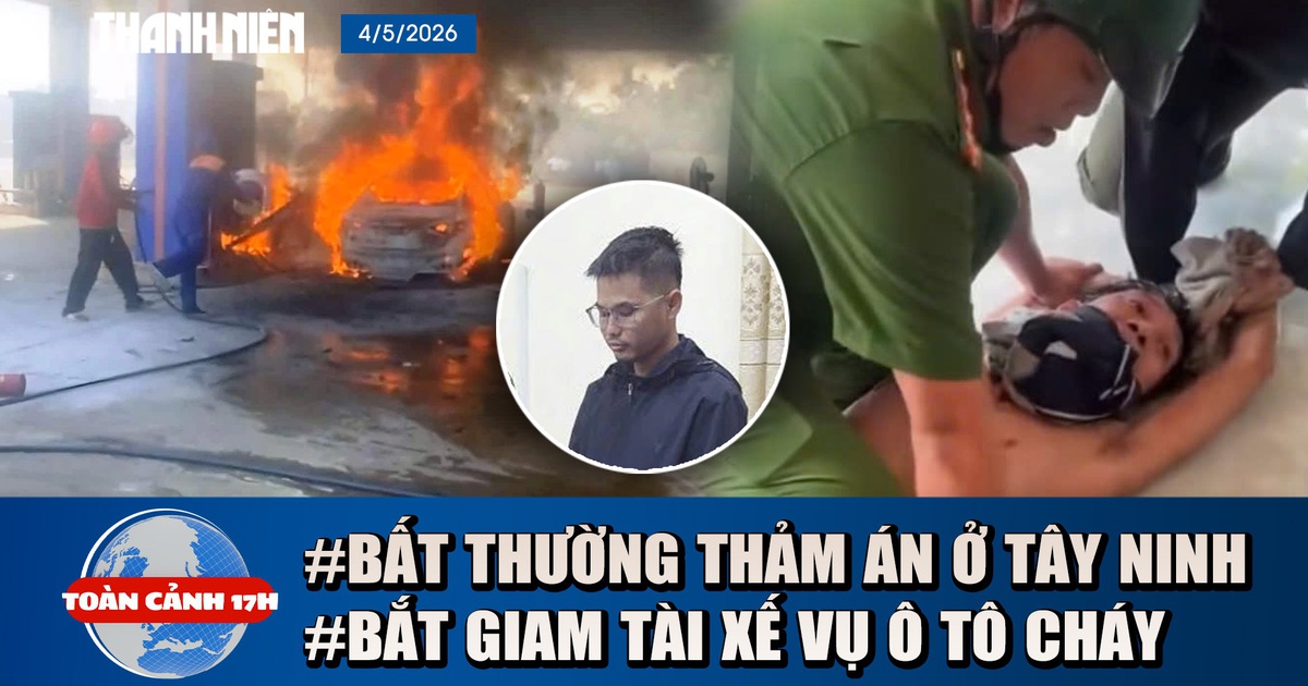 Toàn cảnh 17h: Biểu hiện bất thường trước vụ thảm án ở Tây Ninh | Bắt tài xế vụ cháy ô tô ở cây xăng