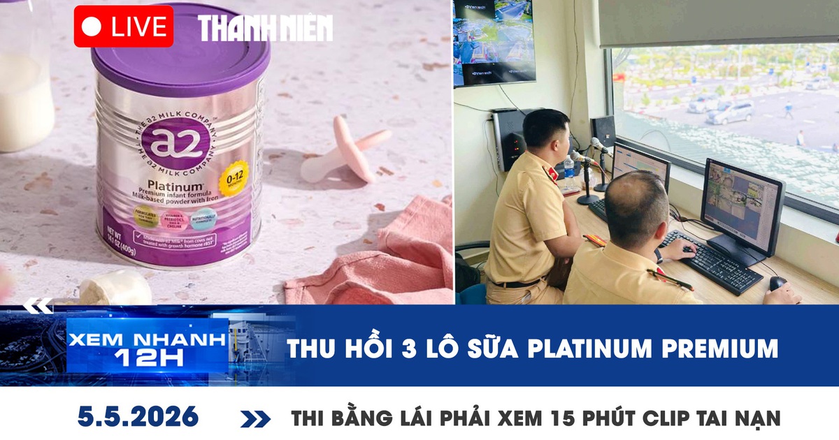 Xem nhanh 12h: Thu hồi 3 lô sữa Platinum premium | Thi bằng lái phải xem 15 phút clip tai nạn