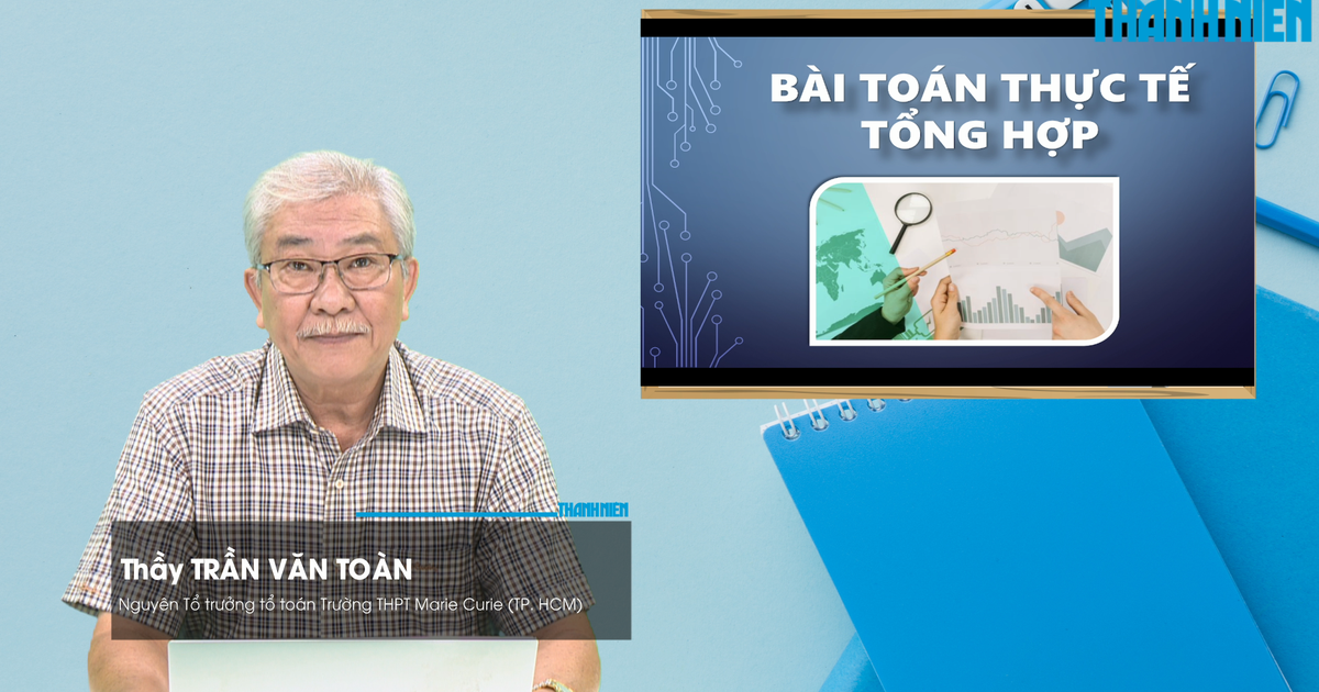 BÍ QUYẾT ÔN THI THPT 2026 | Môn toán | Chuyên đề 8 | Bài toán thực tế tổng hợp
