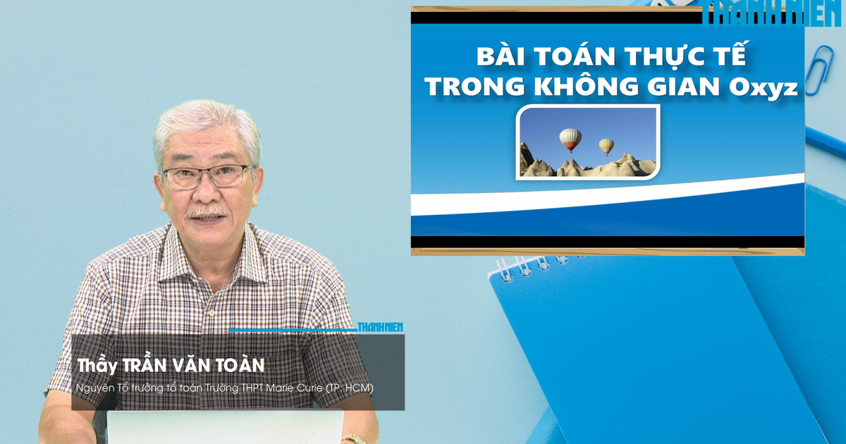BÍ QUYẾT ÔN THI THPT 2026 | Môn toán | Chuyên đề 7 | Bài toán thực tế trong không gian Oxyz