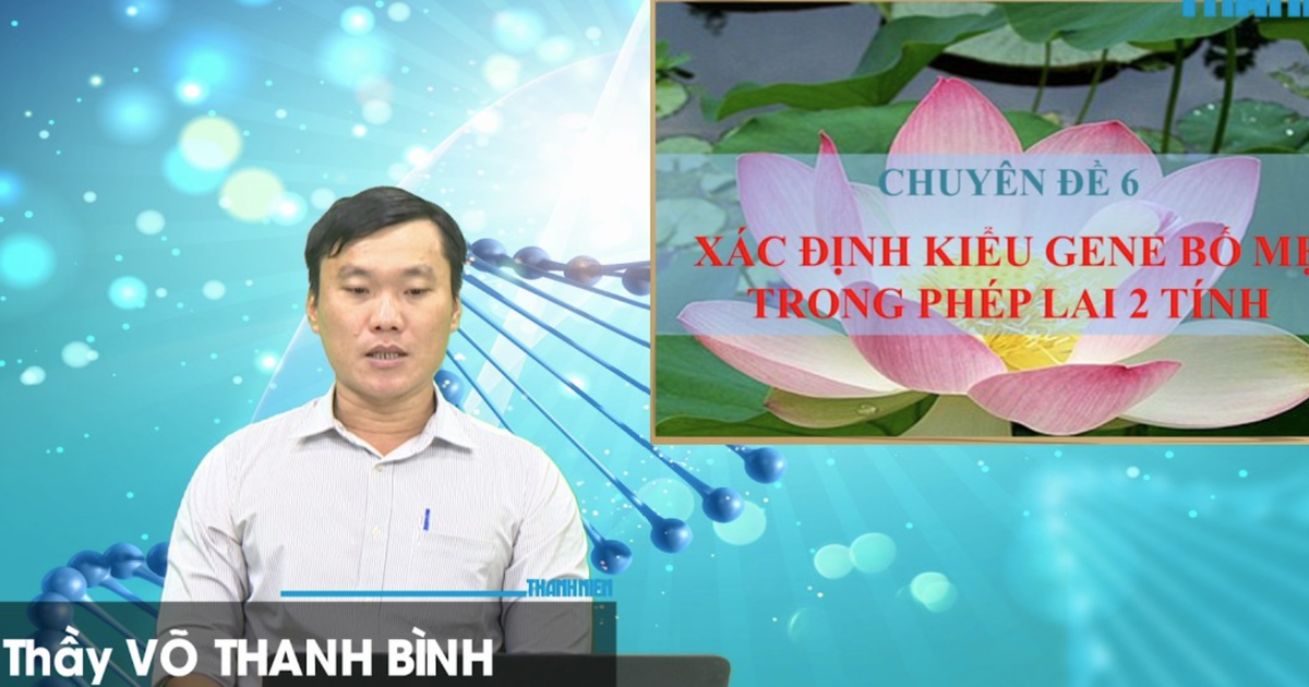 Bí quyết ôn thi tốt nghiệp THPT đạt điểm cao: Xác định kiểu gen của bố mẹ