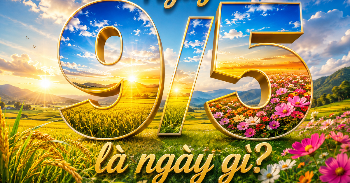 Ngày 9.5 là ngày gì? Lịch âm hôm nay là ngày lành tháng tốt, vì sao?