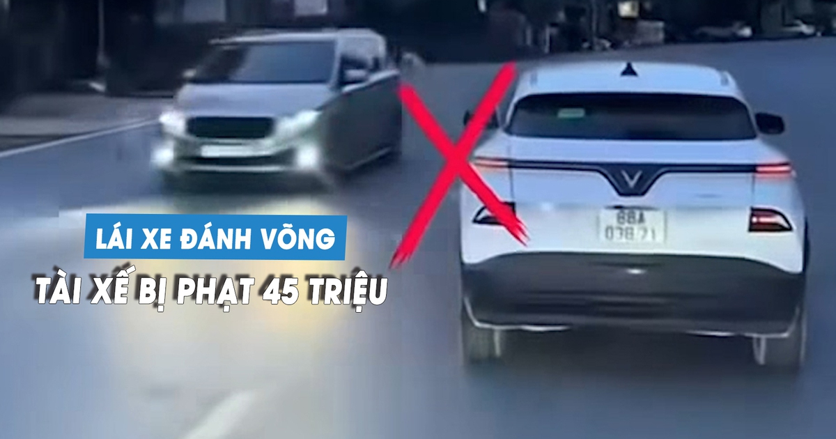 Phạt tài xế 45 triệu vì cố tình lái ô tô đánh võng, chèn đường xe khác