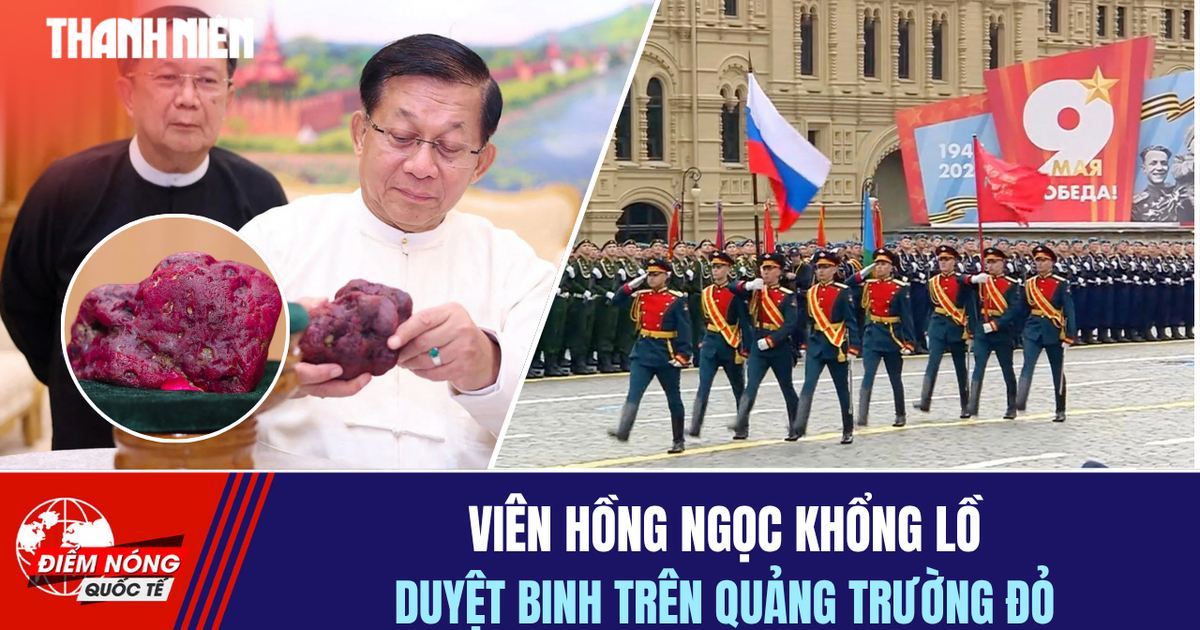 Tiêu điểm quốc tế 10.5: Viên hồng ngọc khổng lồ | Duyệt binh trên Quảng trường Đỏ