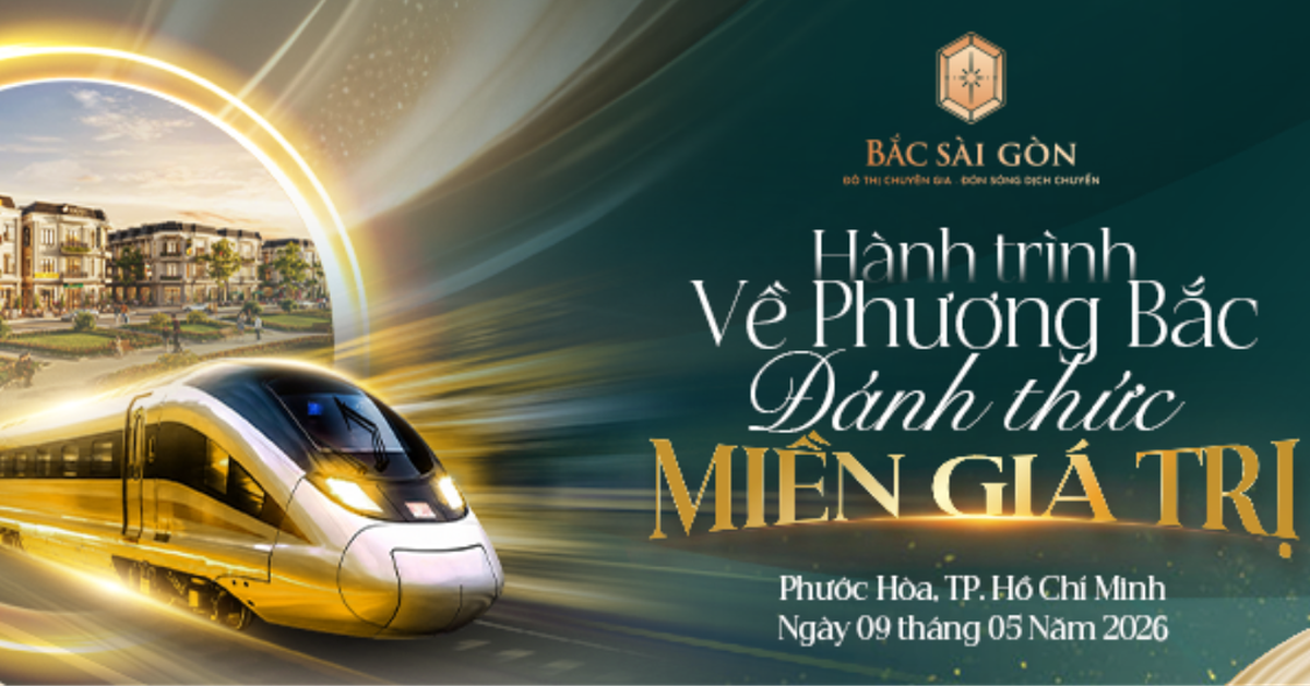 Bắc Sài Gòn - Đánh thức vùng đất tiềm năng, khởi đầu hành trình chinh phục mới