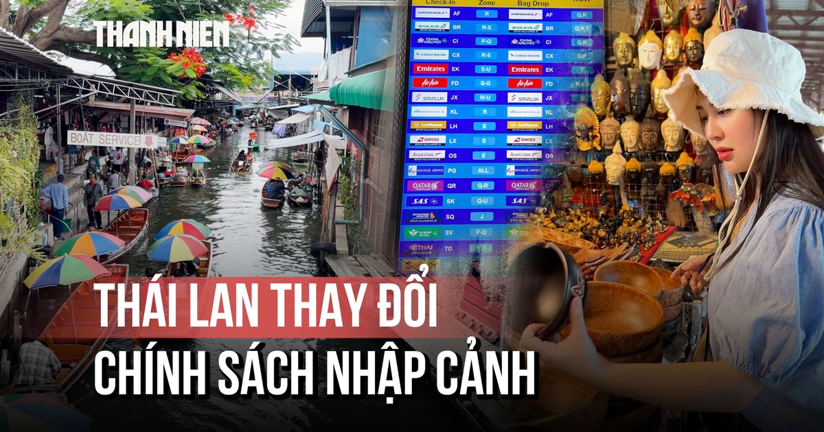 Thái Lan giảm thời gian miễn visa: Du khách Việt Nam cần lưu ý gì?