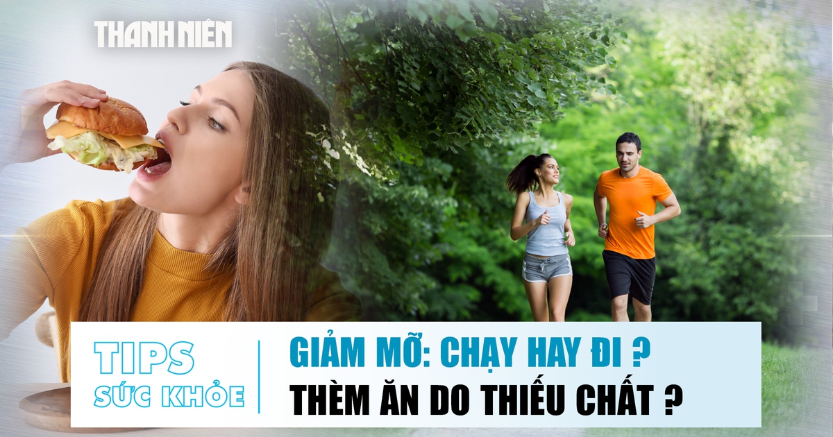 Bản tin sức khỏe 12.6: Chạy bộ hay đi bộ giảm mỡ bụng? | Vì sao có lúc thèm ăn liên tục?