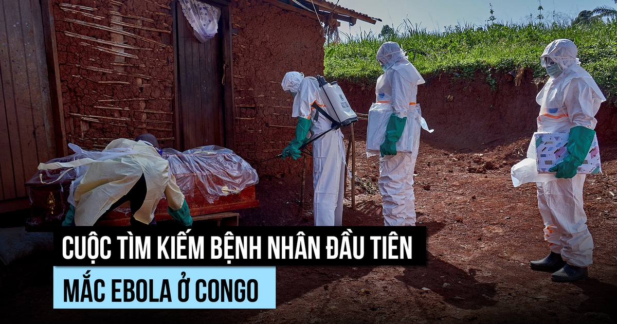 Truy tìm 'bệnh nhân zero' trong dịch Ebola gây tử vong hàng loạt ở Congo