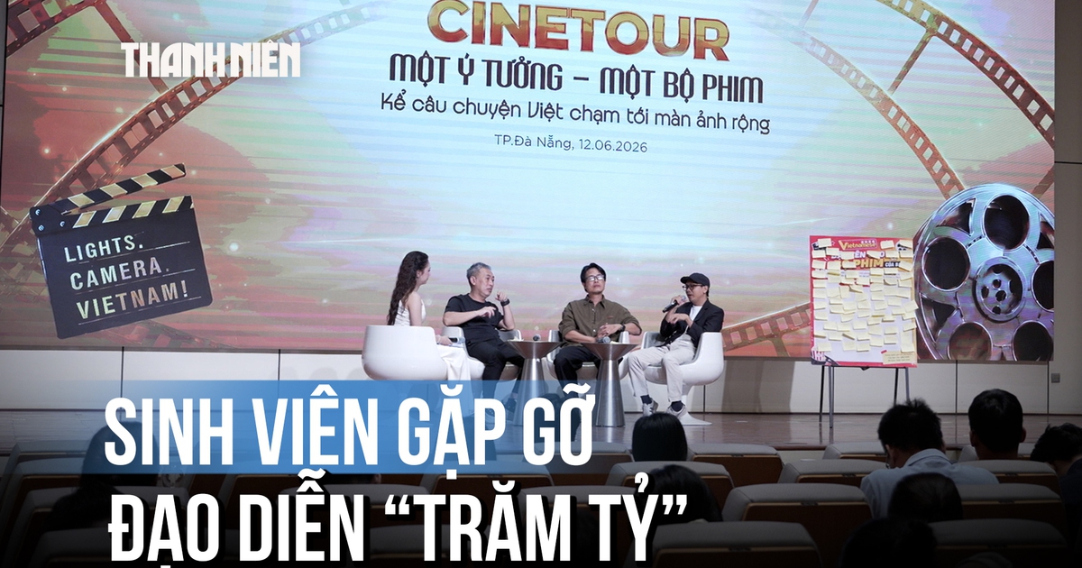 Sinh viên Duy Tân gặp gỡ đạo diễn trăm tỉ, bật mí giấc mơ làm phim đầy cảm xúc