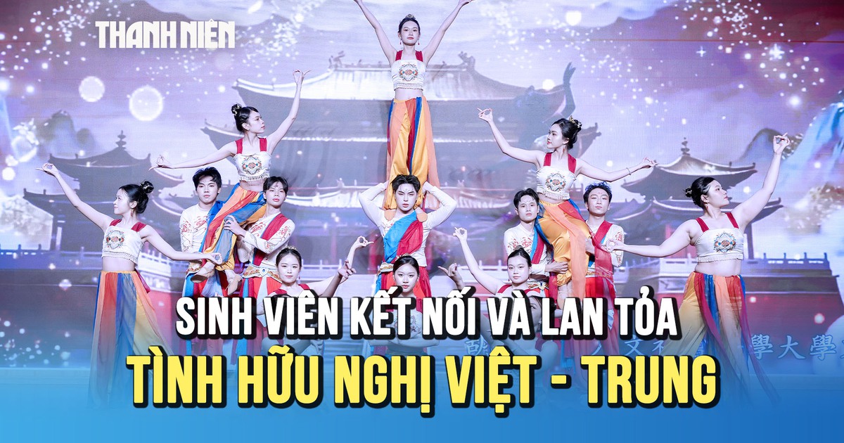Chung kết hội thi văn nghệ Việt – Trung: Nơi sinh viên kết nối và lan tỏa tình hữu nghị