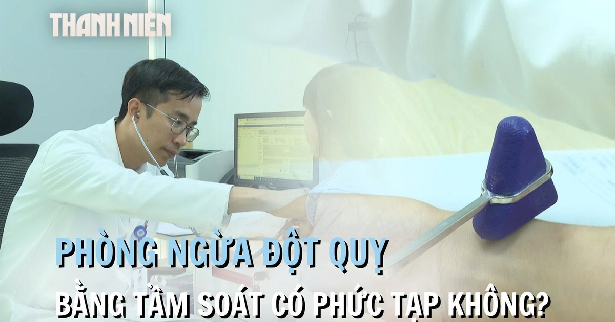 Phòng ngừa đột quỵ bằng cách tầm soát có phức tạp không?