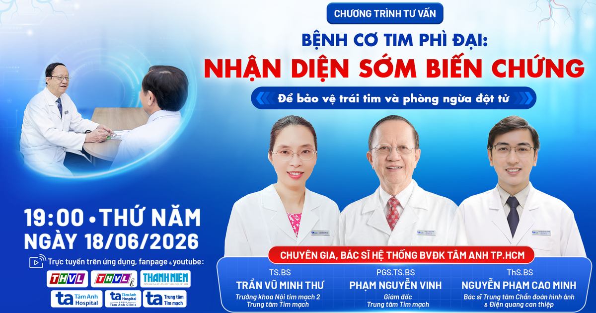 Live Nhận diện sớm bệnh cơ tim phì đại để phòng ngừa đột tử