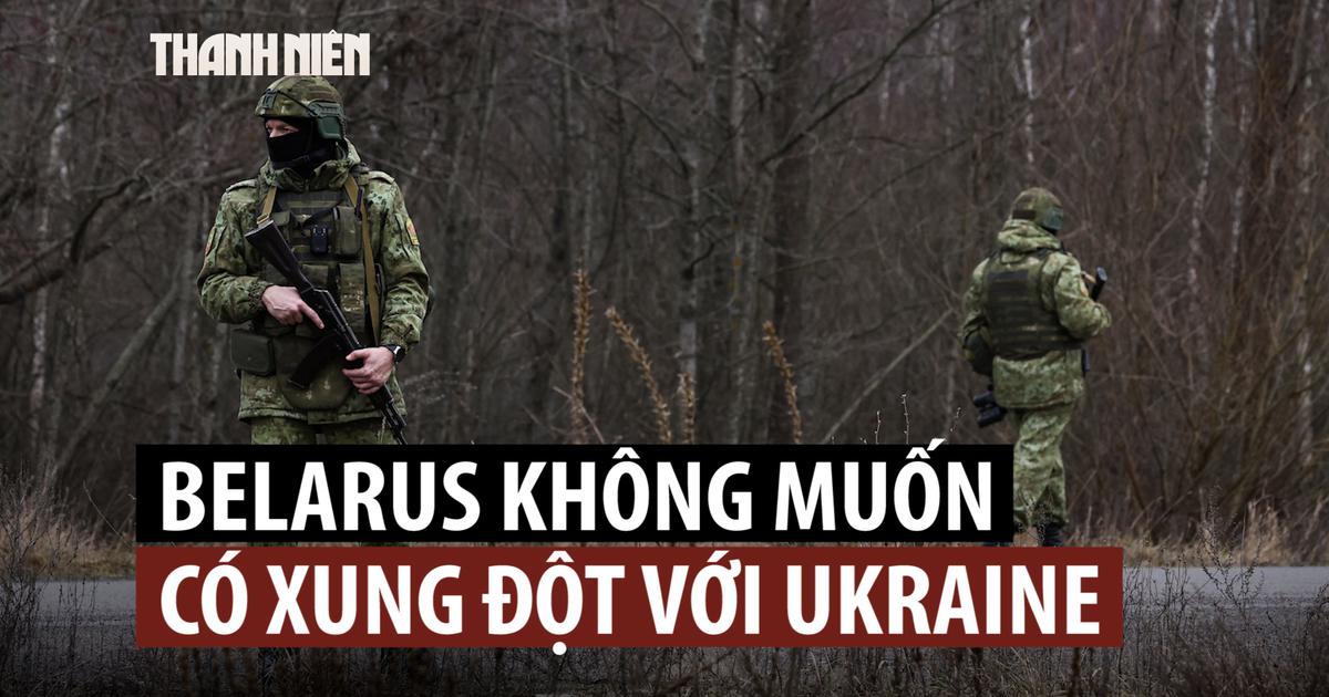 Tổng thống Lukashenko cảnh báo Ukraine không nên lôi kéo Belarus vào xung đột
