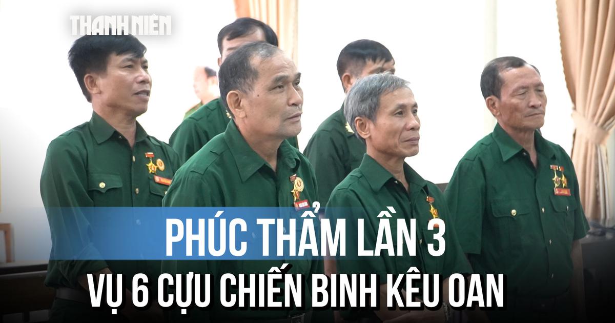 Vụ 6 cựu chiến binh kêu oan: Mở phiên phúc thẩm lần thứ ba