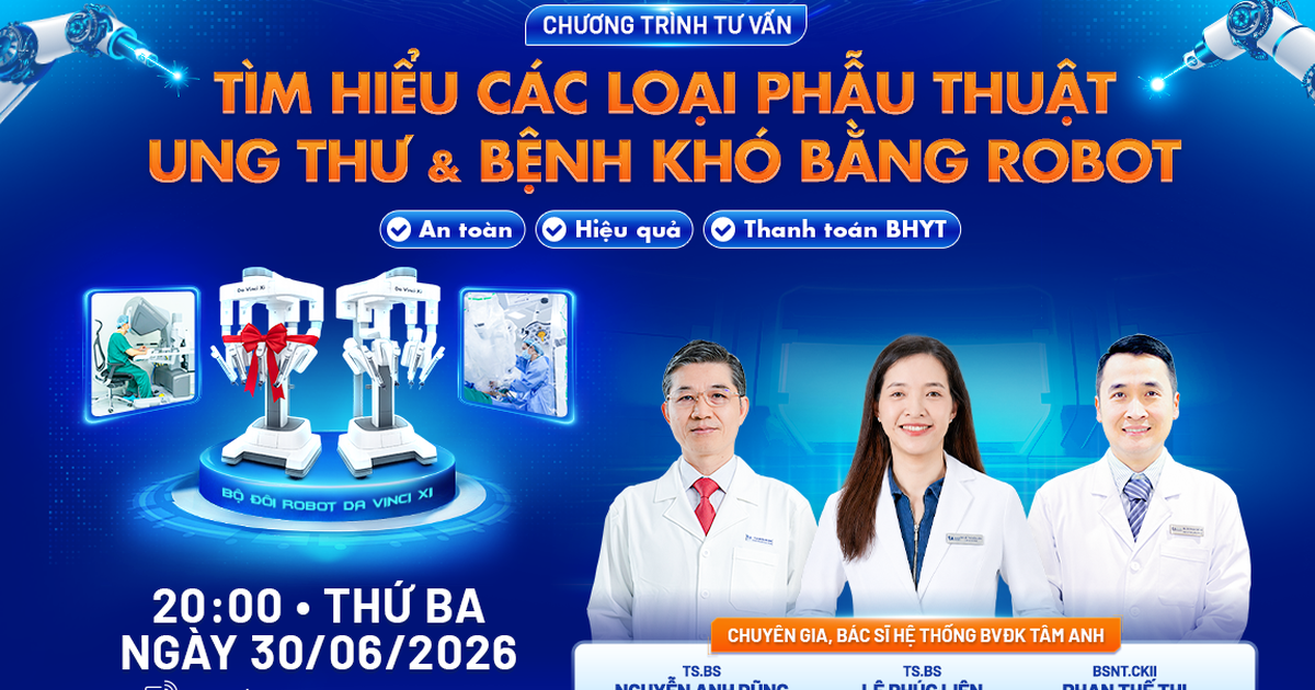 Tìm hiểu các loại phẫu thuật ung thư & bệnh khó bằng robot